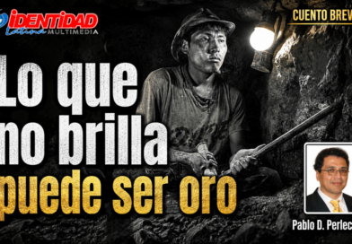 Lo que no brilla puede ser oro