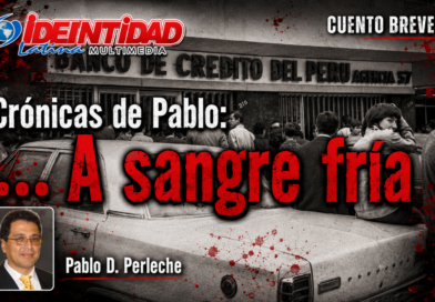 Crónicas de Pablo: … A sangre fría