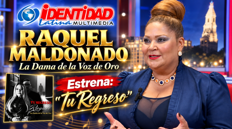 Raquel Maldonado “La Dama de la Voz de Oro” estrena “Tu Regreso”