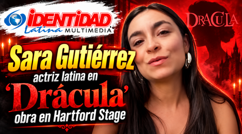 Sara Gutiérrez, actriz latina en “Dracula”, obra que se está presentando en Hartford Stage